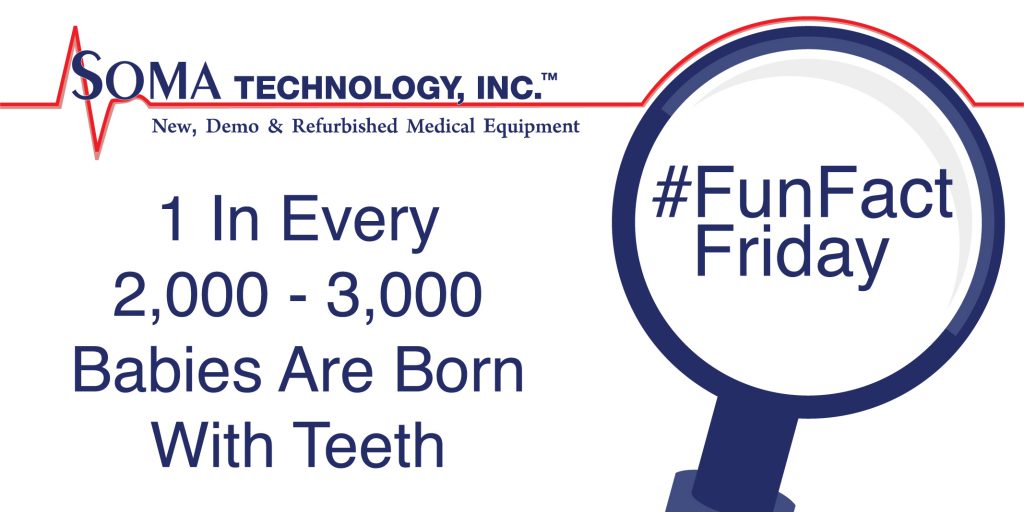 How Many Babies Are Born With Teeth? - Fun Fact Friday - Soma Technology, Inc.