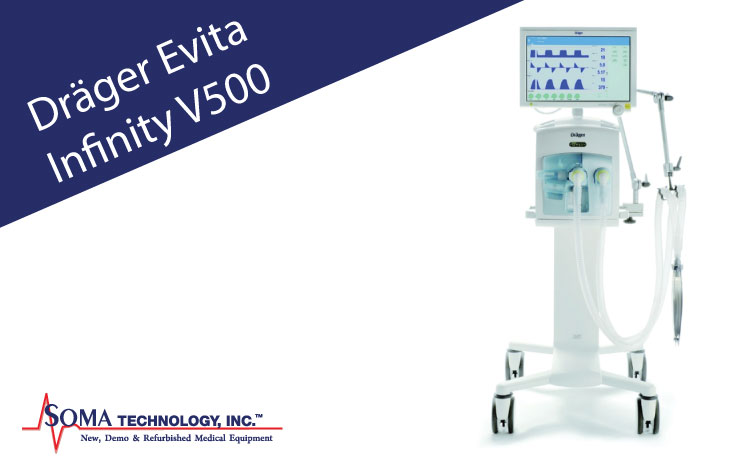 Drager Evita Infinity V500 Ventilator - Soma Technology, Inc.