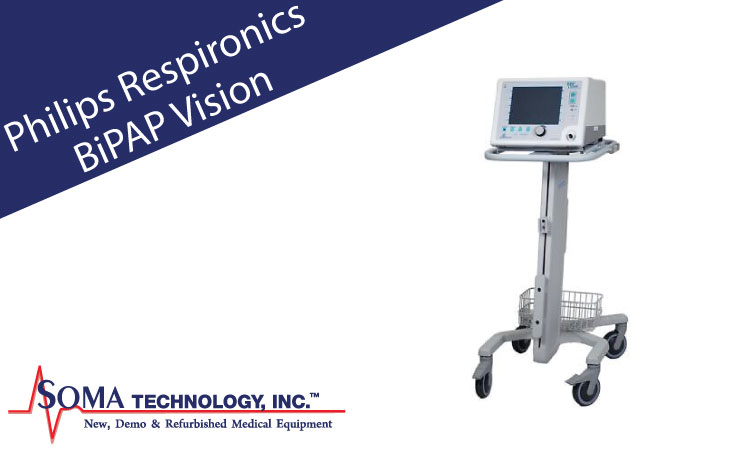 Philips Respironics BiPAP Vision - Soma Technology, Inc.