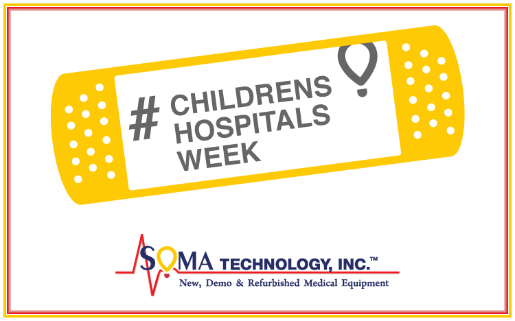 Children's Hospitals Week - Soma Technology, Inc.