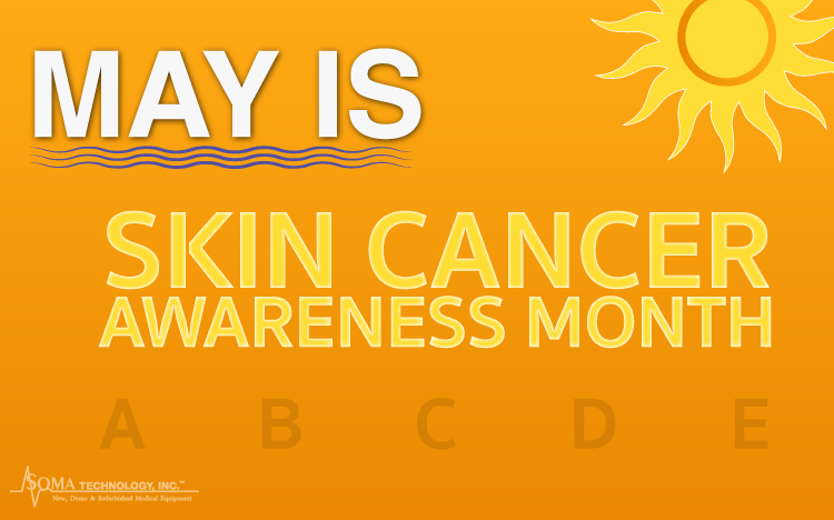 Skin Cancer Awareness Month - Soma Technology, Inc.