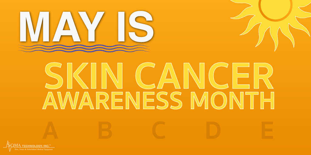 Skin Cancer Awareness Month - Soma Technology, Inc.