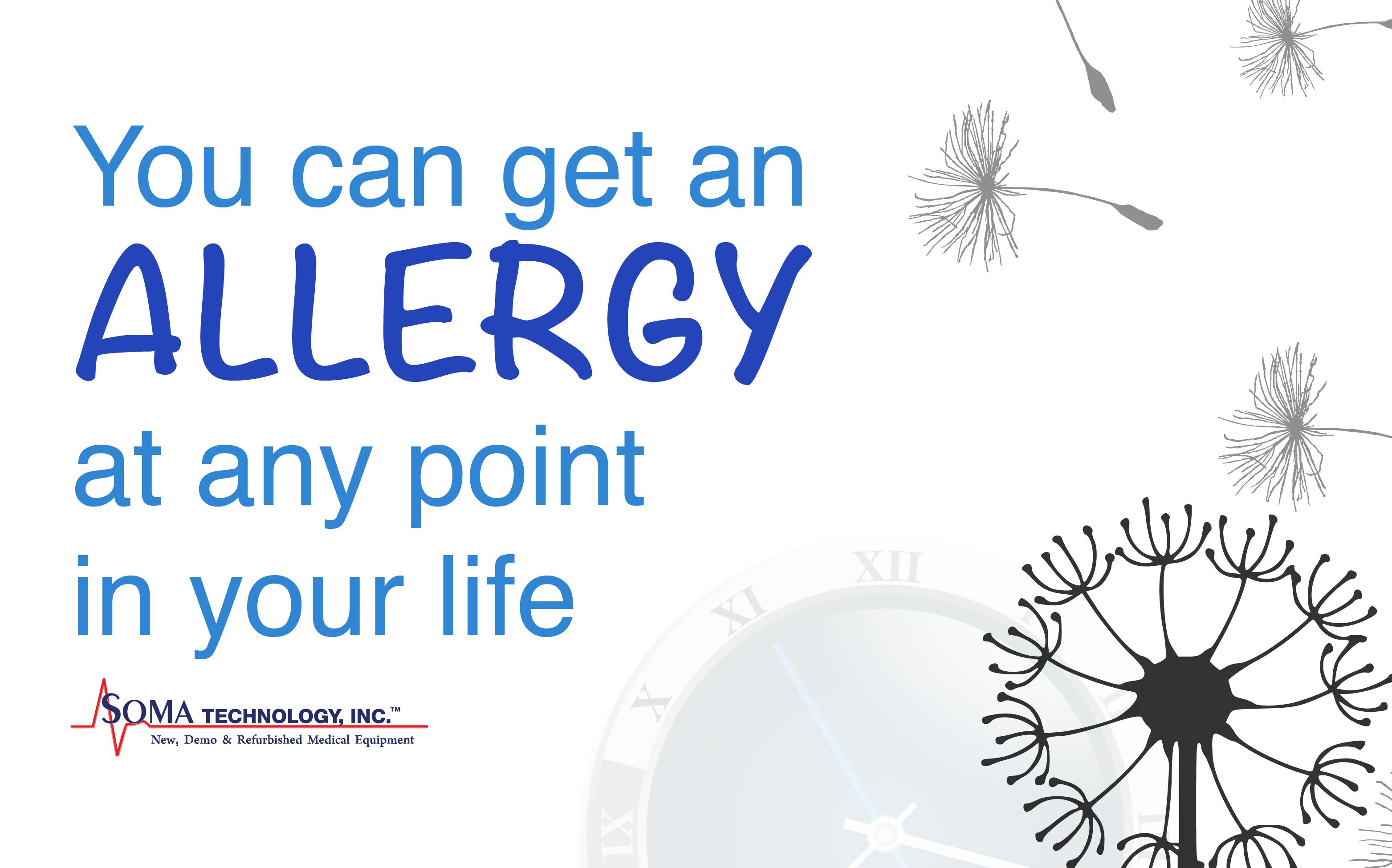 You can get an allergy at any point in your life - Soma Technology, Inc.