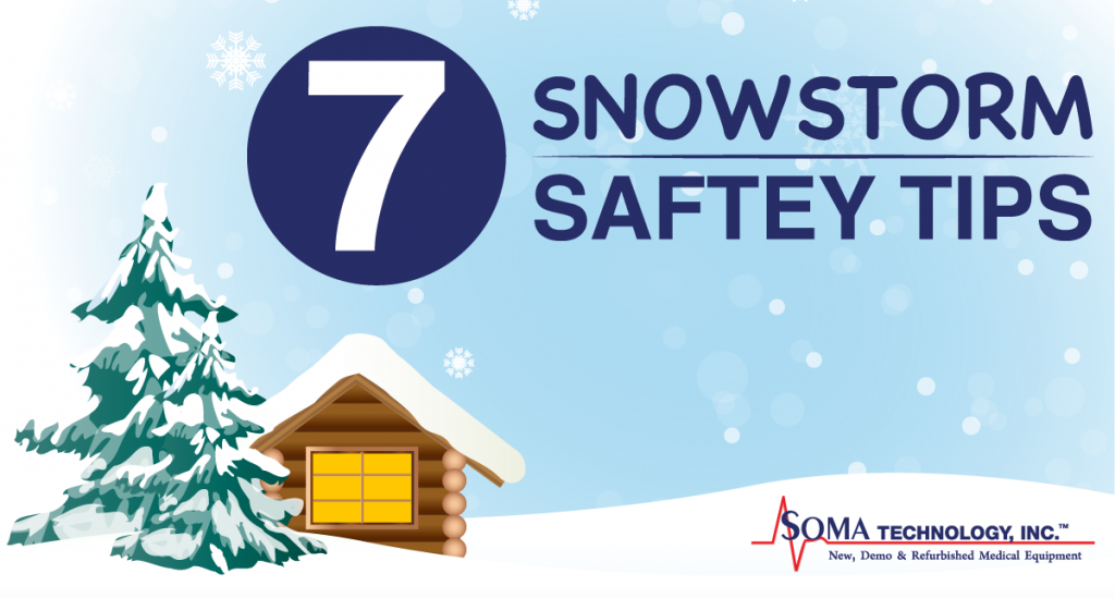 7 Snowstorm Saftey Tips - Soma Technology, Inc.