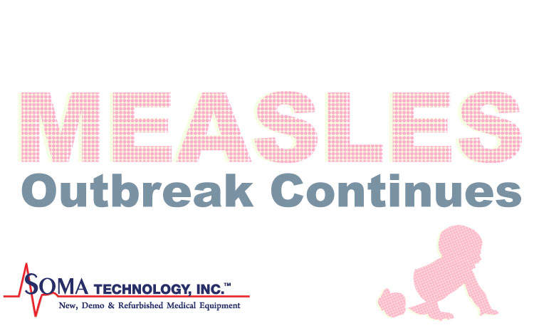 Measles Outbreak Continues - Soma Technology, Inc.