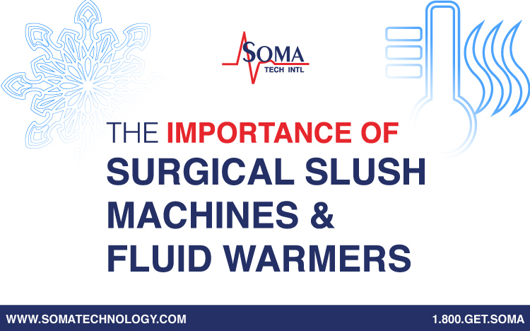 The Importance of Surgical Slush machines and Fluid Warmers