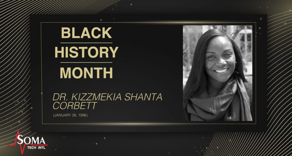 Dr. Kizzmekia Shanta Corbett - Black History Month - Soma Tech Intl