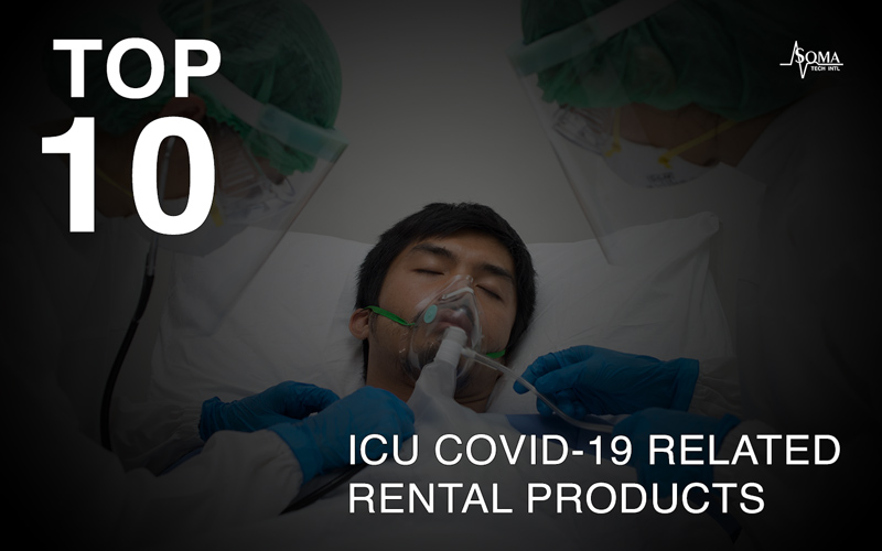 Top 10 Requested ICU Covid-19 Related Rental Products