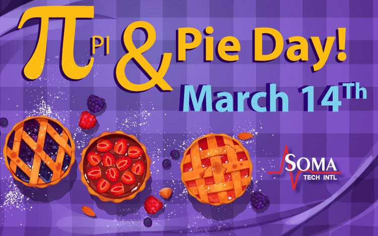 National Pi Day - Celebrating With Pie Day - Soma Tech Intl