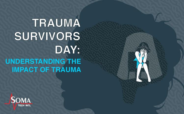 Trauma Survivors Day: Understanding the Impact of Trauma