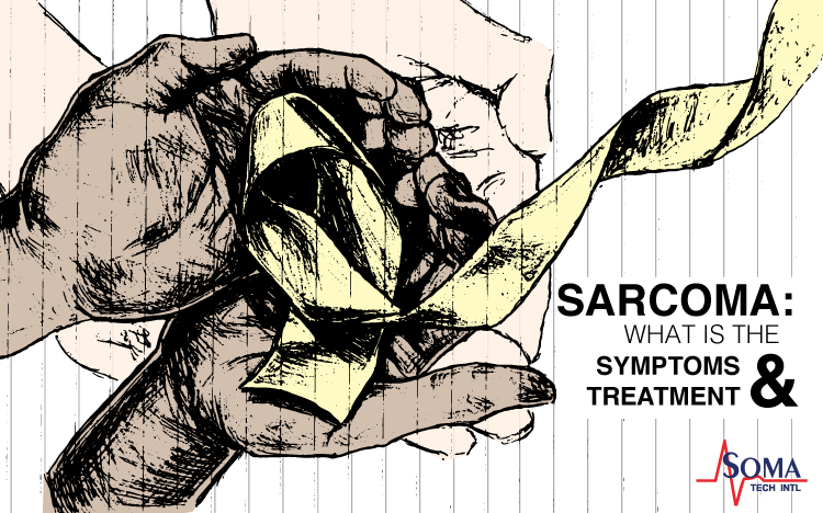 Sarcoma: What Is the Symptoms and Treatment
