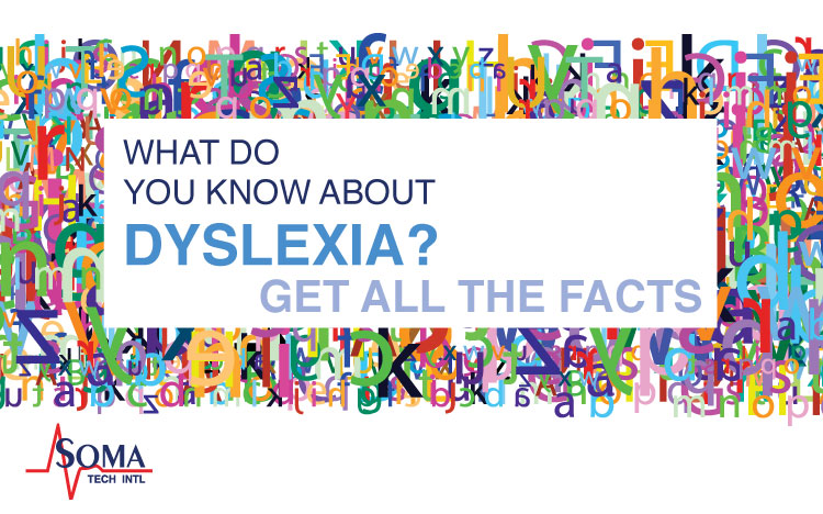 What Do You Know About Dyslexia? Get All the Facts