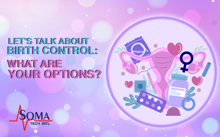 Let’s Talk About Birth Control: What are Your Options?