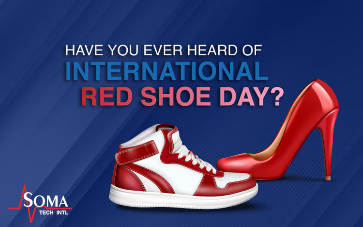 Soma Tech Intl - International Red Shoe Day
