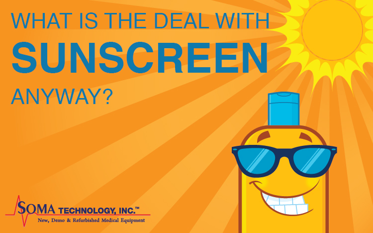 What is the Deal with Sunscreen Anyway? - Soma Technology, Inc.