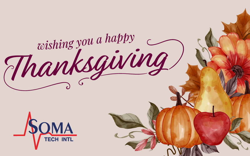 Thanksgiving With Soma Tech Intl: Celebrating A National Holiday