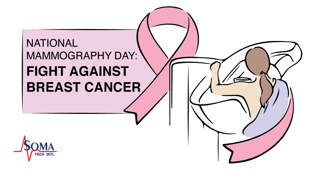National Mammography Day Fight Against Breast Cancer Soma Tech Intl