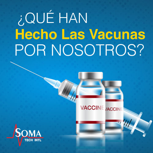 Qué Han Hecho Las Vacunas Por Nosotros? Que Han Hecho Las Vacunas Por Nosotros