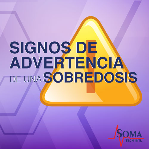 Signos de Advertencia de una Sobredosis Signos de Advertencia de una Sobredosis