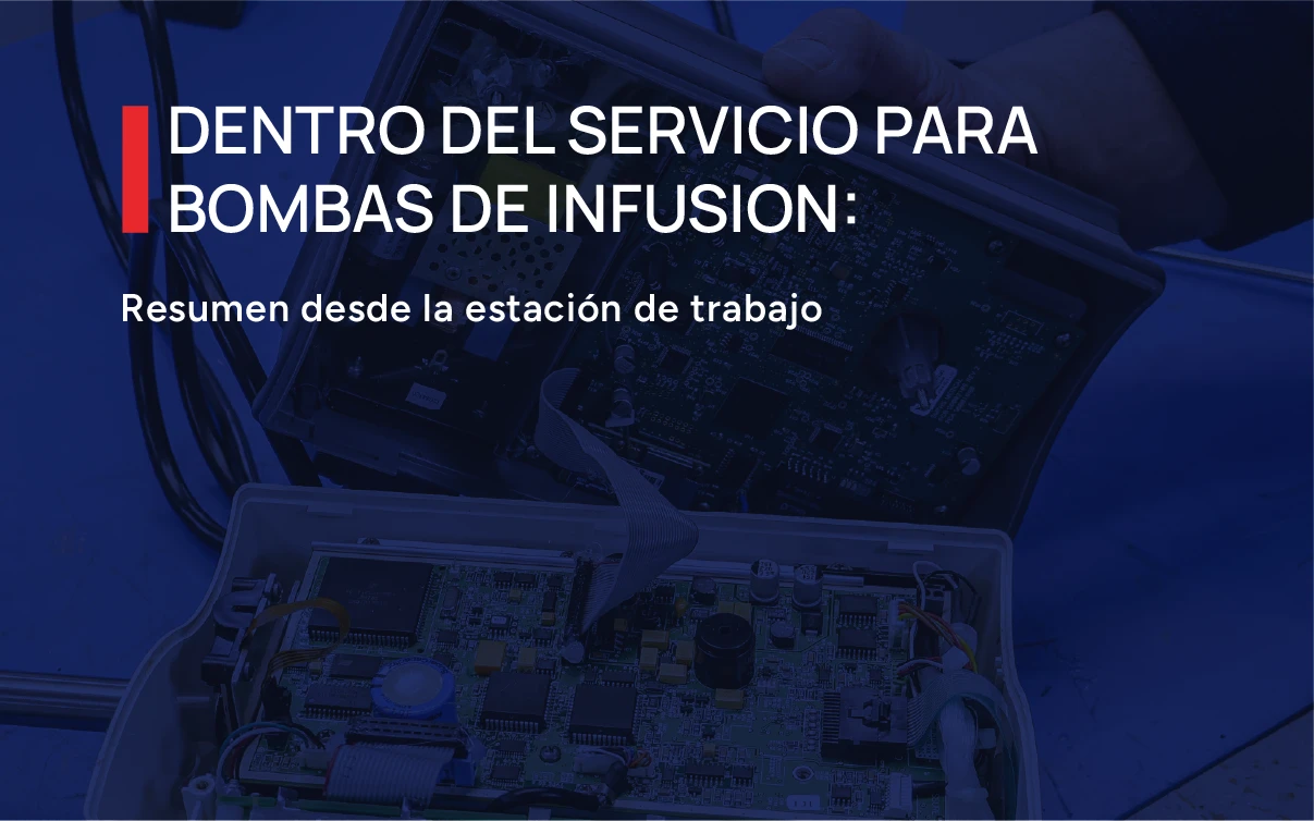Dentro del servicio para bombas de infusión Dentro del servicio para bombas de infusión