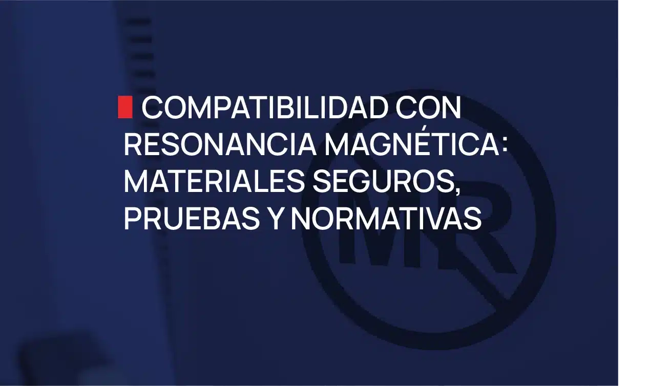 Compatibilidad de Equipos con MRI
