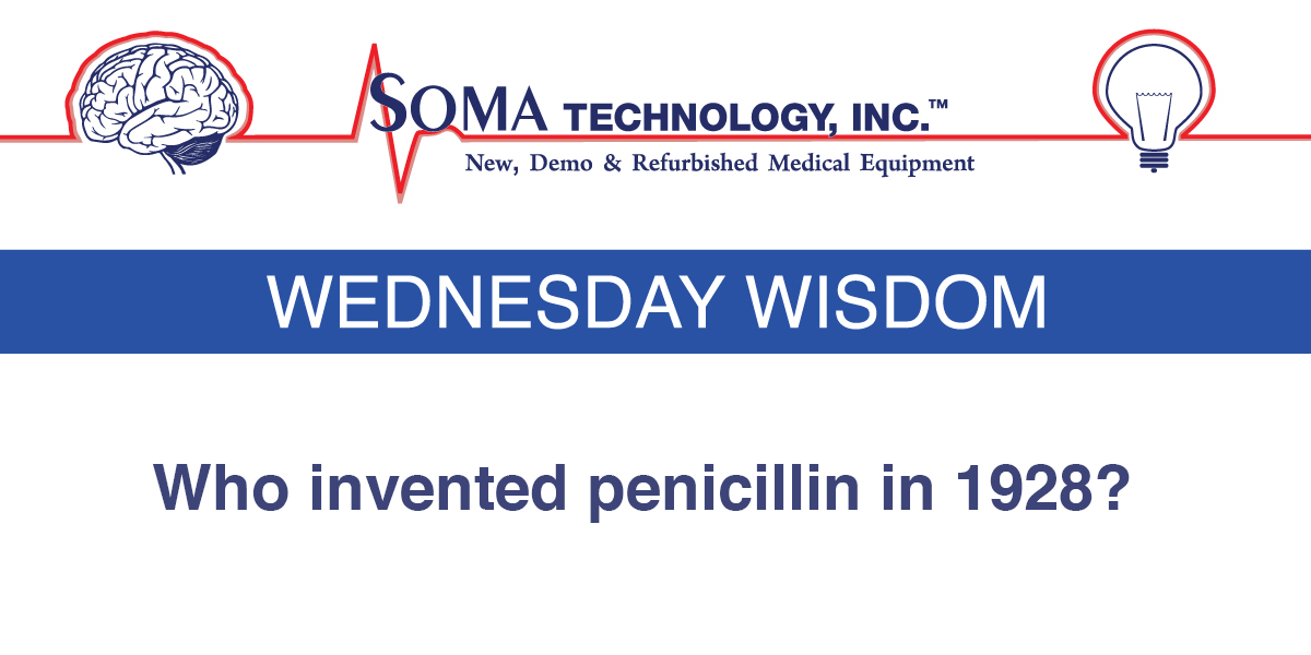 Do You Know The Answer To Who Invented Penicillin In 1928? Hint: He Is A Nobel Peace Prize Winner, And He Studied In The Fields Of Bacteriology And Immunology In Scotland. Scroll To Read More, And See If You Got The Answer Correct!