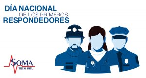 Día Nacional de los Primeros Respondedores - Soma Tech Intl